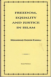 Freedom, Equality and Justice in Islam - Mohammad Hasim Kamali