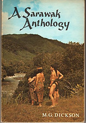 A Sarawak Anthology: Extracts from the Literature of Sarawak - MG Dickson