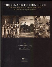 The Penang Po Leung Kuk: Chinese Women, Prostitution and a Welfare Organisation