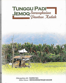 Tunggu Padi Jemoq: Serangkaian Pantun Kedah - Ramli MI (collator) (Muhammad Haji Salleh ed)